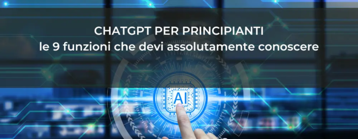 ChatGPT per principianti le 9 funzioni che devi assolutamente conoscere